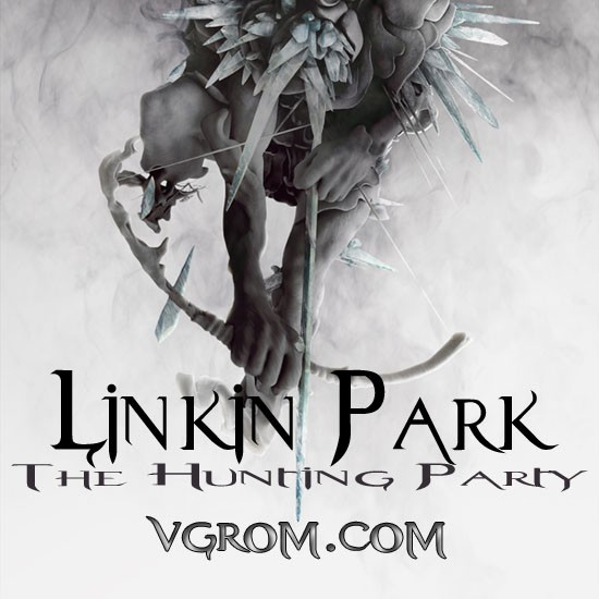 Linkin Park - The Hunting Party (2014) торрент - новый альбом Linkin Park