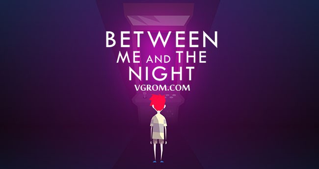 Between Me and The Night (2016) торрент
