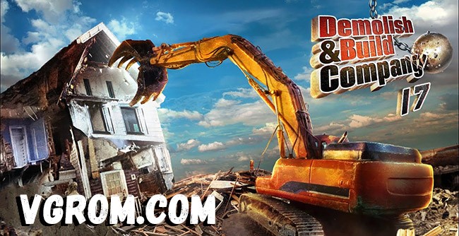 Demolish & Build Company 2017 на русском - торрент
