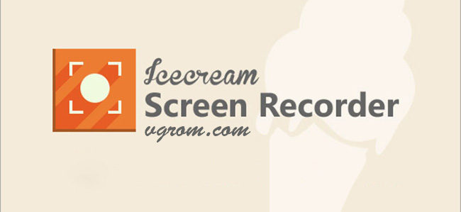 Icecream Screen Recorder + активация