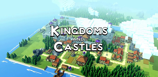Kingdoms and Castles (2017) - последняя версия