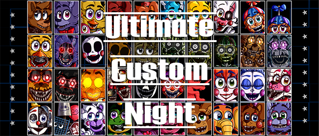 Ultimate Custom Night (2018) - новый ФНАФ (FNAF)