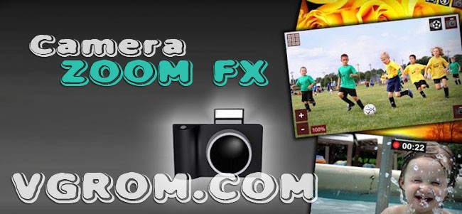 Camera ZOOM FX - программа для камеры андроид