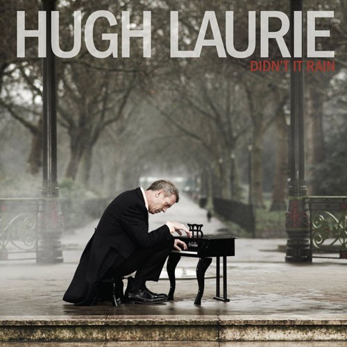 Hugh Laurie - Didn't It Rain (2013) - музыка Хью Лори