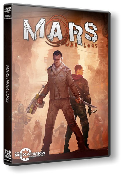Mars: War Logs (2013/PC/RePack) + русификатор торрент