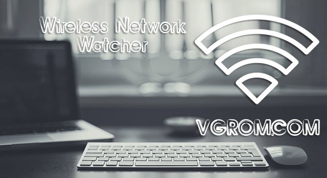 Wireless Network Watcher русская - узнать кто подключен к Wi-Fi