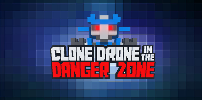 Скачать Clone Drone in the Danger Zone - последняя версия