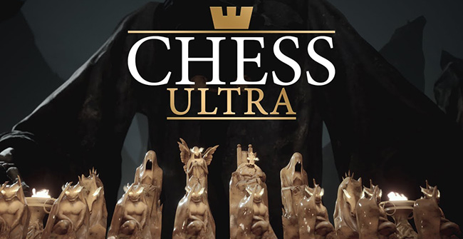 Chess Ultra (2017) - реалистичные шахматы с компьютером