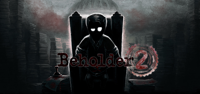 Beholder 2 (2018) - полная версия на русском