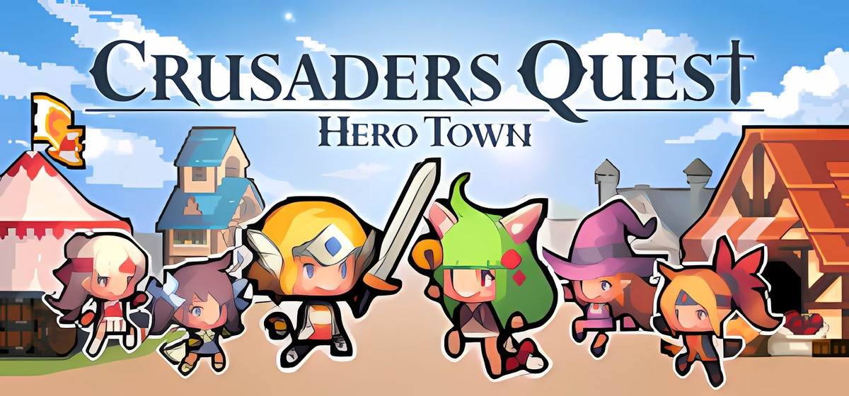 Crusaders Quest : Hero Town  v2.0.1