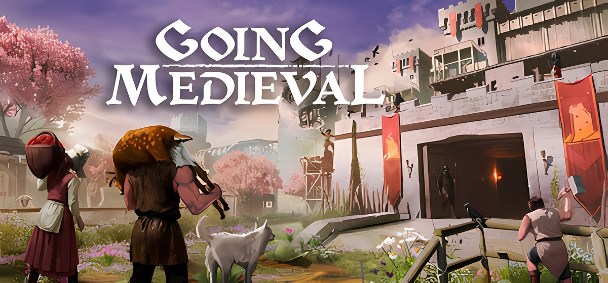 Going Medieval
