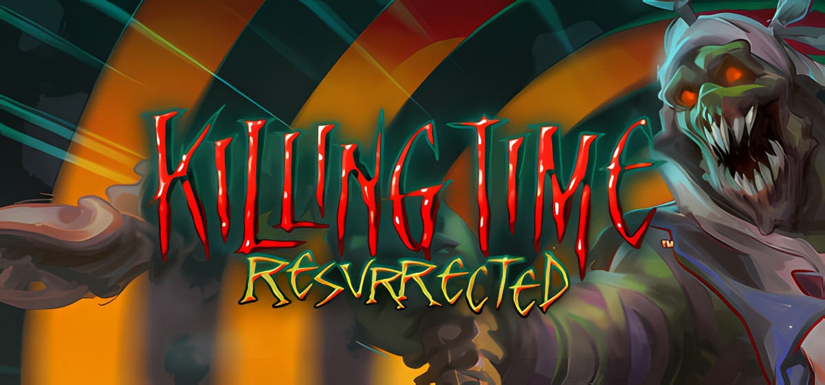 Killing Time: Resurrected v2.0.1533