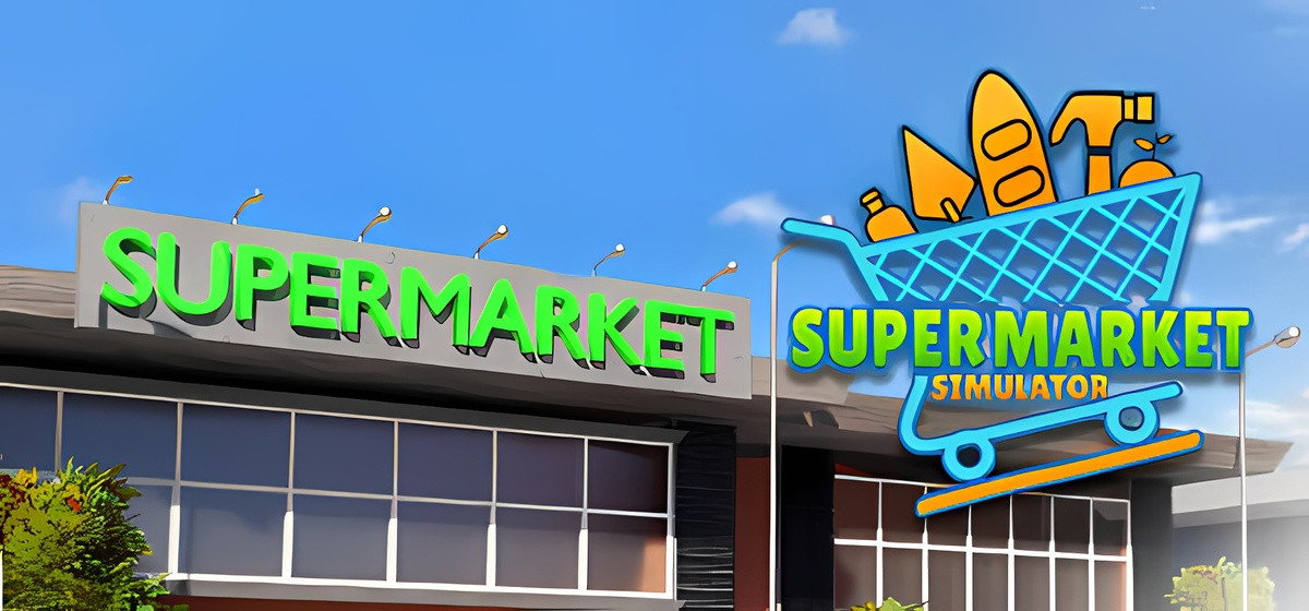 Supermarket Simulator v1.4.1