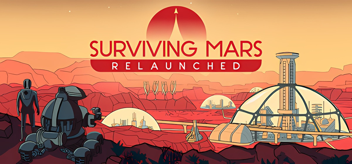 Surviving Mars: Relaunched v1.0.7.396349
