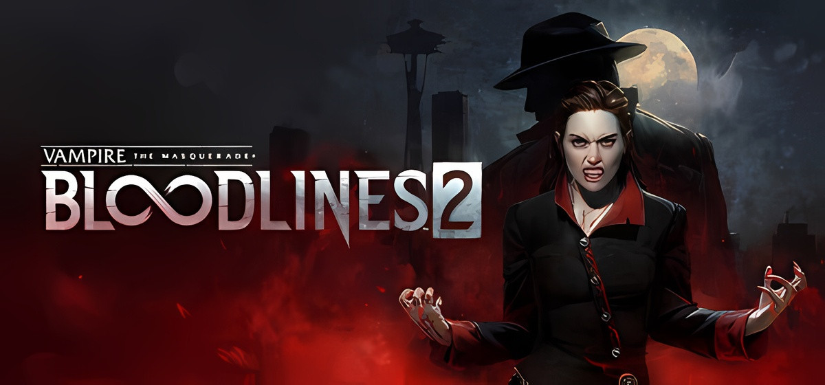 Vampire: The Masquerade® - Bloodlines™ 2 v53085