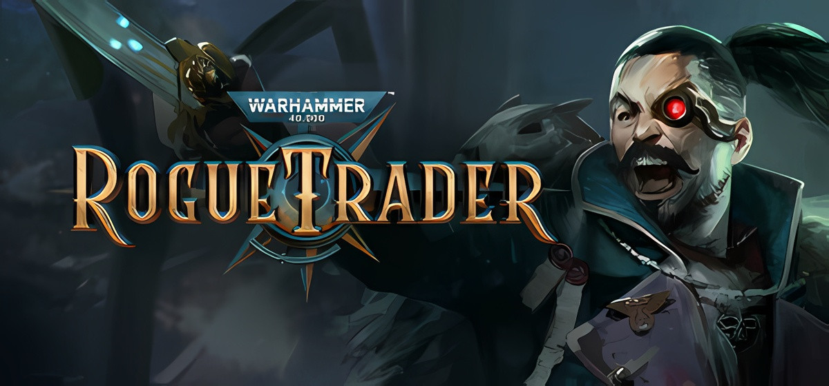 Warhammer 40,000: Rogue Trader v1.6.0.471